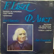 LP - Liszt / Lev Vlasenko - Fantasia On Hungarian Folk Themes. 'Totentanz'