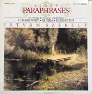 Liszt / Tchaikovsky / Glinka / Rubinstein / Istvan Szeke - Paraphrases On Works By Russian Composers