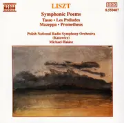 CD - Franz Liszt , Polish National Radio Symphony Orchestra , Michael Halász - Symphonic Poems (Tasso • Les Préludes • Mazeppa • Prometheus)