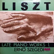 Liszt - Late Piano Works 1.