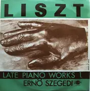 LP - Liszt - Late Piano Works 1.