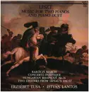 LP - Franz Liszt , Tusa Erzsébet , Lantos István - Liszt Ferenc Music For Two Pianos And Piano Duet