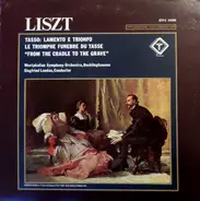 Liszt - Tasso: Lamento E Trionfo / Le Triomphe Funebre Du Tasse / 'From The Cradle To The Grave'