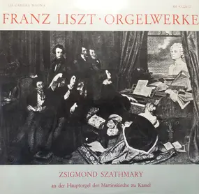 Franz Liszt - Orgelwerke