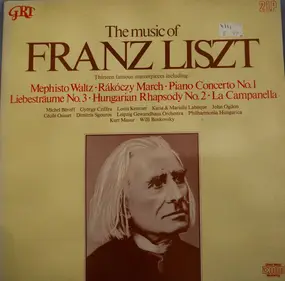 Franz Liszt - The Music Of Franz Liszt