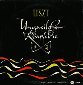 Franz Liszt - Ungarische Rhapsodie  Nr.1 f-moll und Nr.2 cis-moll