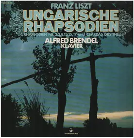 Franz Liszt - Ungarische Rhapsodien : Nr. 2,3,8,13, 15, 17 und Csardas Obstiné