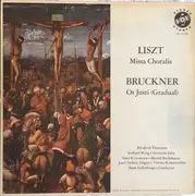 LP - Franz Liszt / Anton Bruckner - Missa Choralis / Os Justi (Gradual)