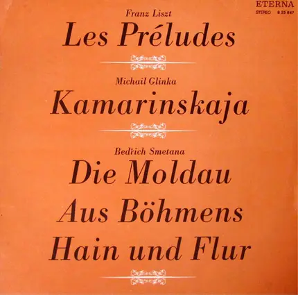 Liszt / Smetana / Glinka - Les Préludes / Die Moldau / Kamarinskaja