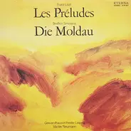 Liszt / Smetana - Les Préludes / Die Moldau
