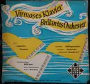 10'' - Liszt / Sinding / Dvorák / Rubinstein - Virtuoses Klavier - Brillantes Orchester