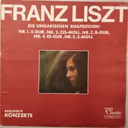 Liszt - Die Ungarischen Rhapsodien