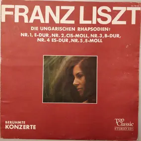 Franz Liszt - Die Ungarischen Rhapsodien