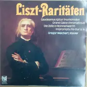 LP - Franz Liszt / Gregor Weichert - Liszt Raritäten
