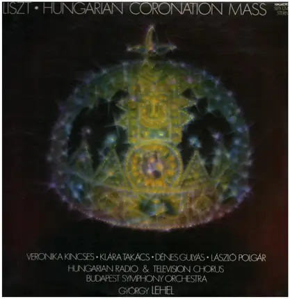 Franz Liszt - Hungarian Coronation Mass (György Lehel)