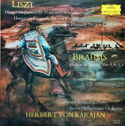 Liszt / Brahms - Hungarian Fantasy For Piano And Orchestra; Hungarian Rhapsody No. 5 In E Minor; Hungarian Rhapsody
