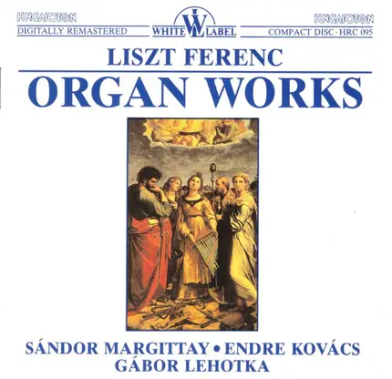 Liszt - Organ Works