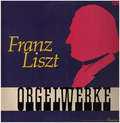 Franz Liszt - Orgelwerke