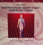 Liszt / Alfred Scholz - Symphonische Dichtungen / Symphonic Poems