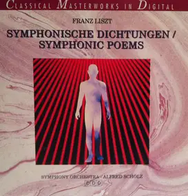 Franz Liszt - Symphonische Dichtungen / Symphonic Poems