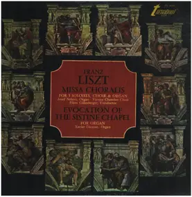 Franz Liszt - Missa Choralis / Evocation Of The Sistine Chapel