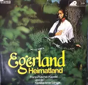 LP - Franz-Puschel-Kapelle Und Die Karlsbadener Sänger - Egerland Heimatland