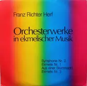 Franz Richter Herf - Orchesterwerke In Ekmelischer Musik