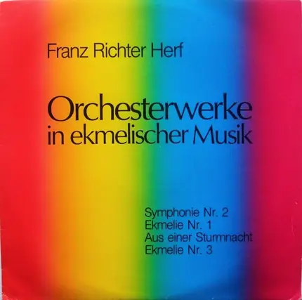 Franz Richter Herf - Orchesterwerke In Ekmelischer Musik