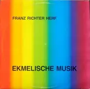 Franz Richter Herf - Ekmelische Musik