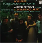 LP - Franz Schubert - Alfred Brendel , Members Of The Cleveland Quartet , James VanDemark - Piano Quintet, Op. 114 'Trout'