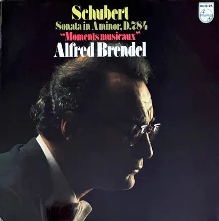 Schubert / Alfred Brendel - Sonata In A Minor, D.784 / 'Moments Musicaux'