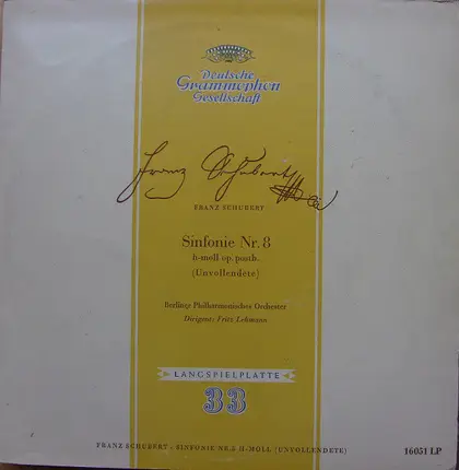 Franz Schubert - Berliner Philharmoniker , Fritz Lehmann - Sinfonie Nr. 8 H-moll Op. Posth (Unvollendete)