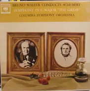 Franz Schubert - Columbia Symphony Orchestra , Bruno Walter - Symphony In C Major 'The Great'