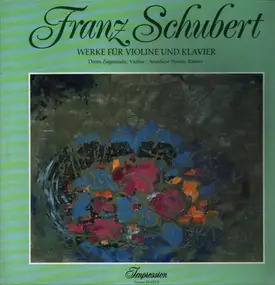 Franz Schubert - Werke Für Violin Und Klavier