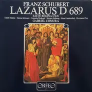 Schubert - Lazarus D 689 - Salve Regina D 676