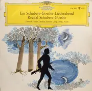 LP - Franz Schubert - Johann Wolfgang von Goethe , Dietrich Fischer-Dieskau / Jörg Demus - Ein Schubert-Goethe-Liederabend Recital Schubert-Goethe - tulip rim , mono