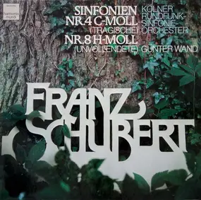 Franz Schubert - Sinfonien Nr. 4 "Tragische" & 8 "Unvollendete"