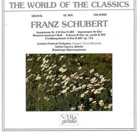 Franz Schubert - Symphonie Nr. 5 B-Dur D. 485 / Impromptu As-Dur / Moment Musical F-Moll / Scherzo B-Dur Op. Posth.