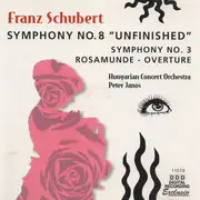 CD - Schubert - Symphony No. 8 'Unfinished'; Symphony No. 3; Rosamunde - Overture