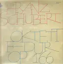 LP - Franz Schubert - The Fine Arts Quartet Und Mitglieder Des New York Woodwind Quintet Mit Harold Sieg - Oktett In F-dur, Opus 166