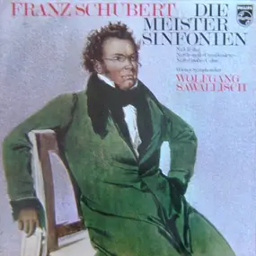 WOLFGANG SAWALLISCH - Die Meister Sinfonien (Nr. 5 B-Dur - Nr. 8 H-Moll 'Unvollendete' - Nr. 9 C-Dur 'Große')