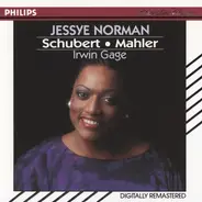Franz Schubert • Gustav Mahler / Jessye Norman • Irwin Gage - Jessye Norman