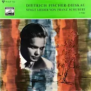 Franz Schubert - Dietrich Fischer-Dieskau Singt Lieder Von Franz Schubert · 2. Folge