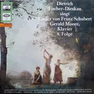 Schubert - Dietrich Fischer-Dieskau Singt Lieder von Franz Schubert - 8. Folge