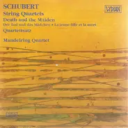 Franz Schubert , Mandelring Quartett - Death And The Maiden · Quartettsatz