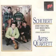 Schubert / Artis Quartet - Der Tod Und Das Madchen D810 / String Quartet D32