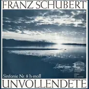 Schubert - Sinfonie Nr. 8 H-moll Op.posth. 'Unvollendete'