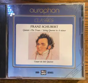 Franz Schubert - Quintet "The trout" / String Quartet In A Minor