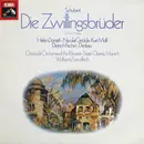 LP - Franz Schubert , Chor Der Bayerischen Staatsoper , Bayerisches Staatsorchester , Wolfgang Baumgart - Die Zwillingsbruder, D.647