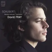 Franz Schubert , David Fray - Moments Musicaux / Impromptus